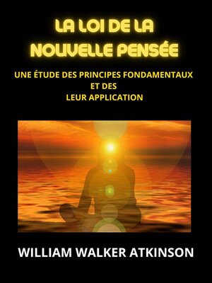 cover image of La loi de la Nouvelle Pensée (Traduit)
